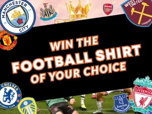 Win the latest football shirt for the team of your choice or £100 cash alternative